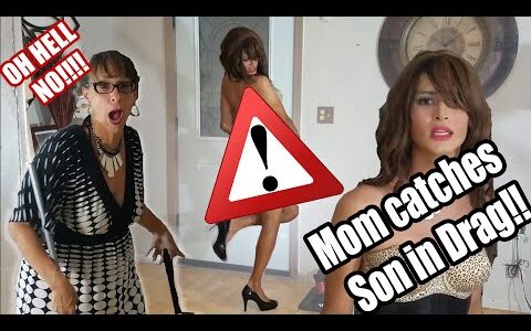 Mom Catches Son CrossDressing!!